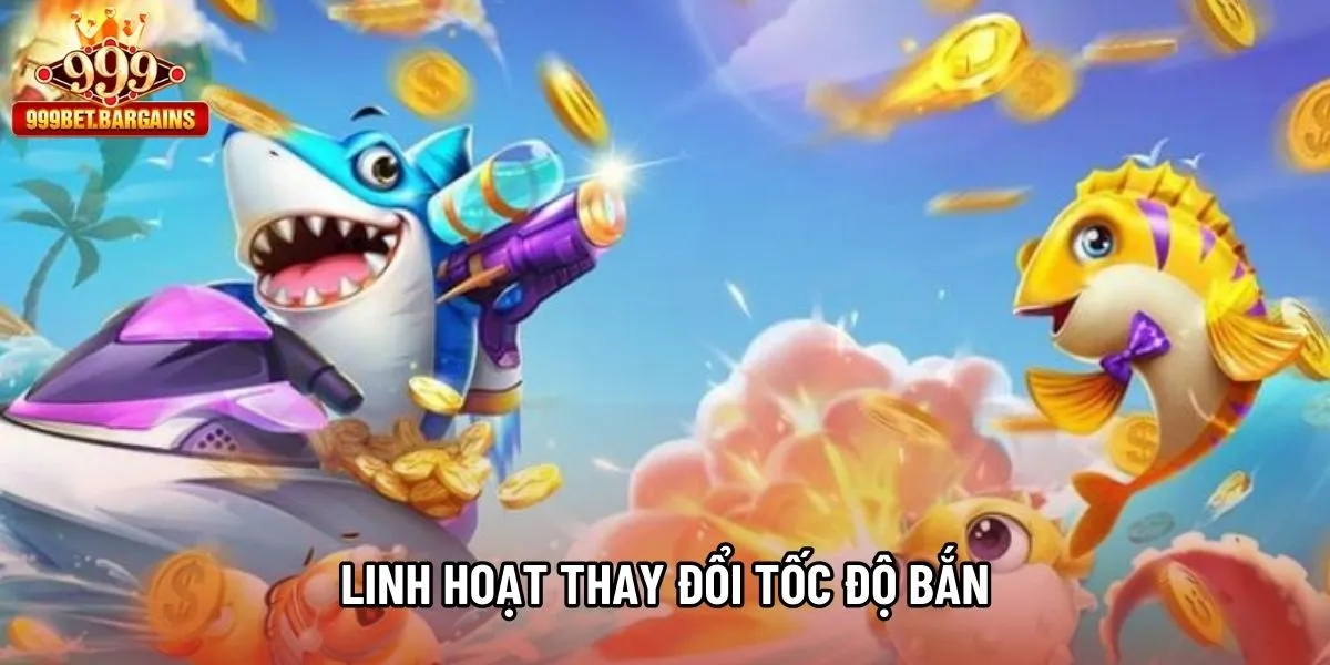 Linh hoạt thay đổi tốc độ bắn