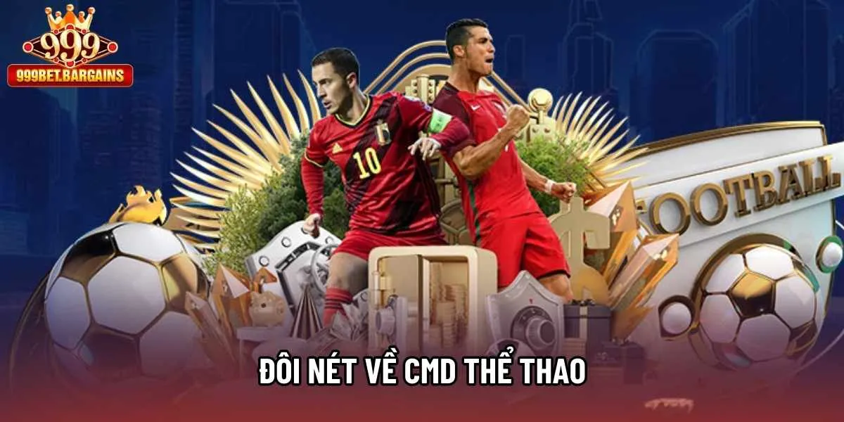 Đôi nét về CMD Thể Thao
