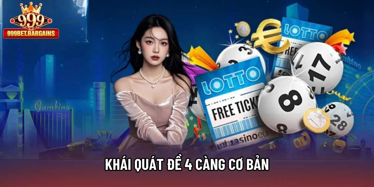 Khái quát đề 4 càng cơ bản