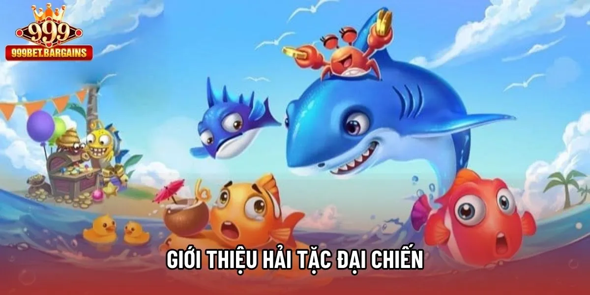Giới thiệu Hải Tặc Đại Chiến 