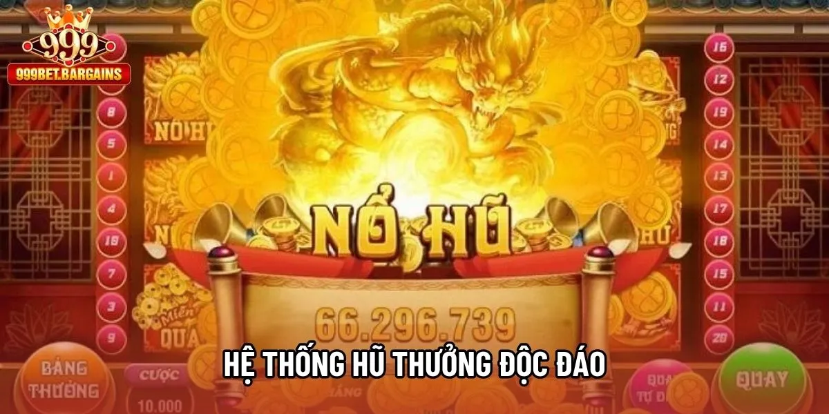 Hệ thống hũ thưởng độc đáo