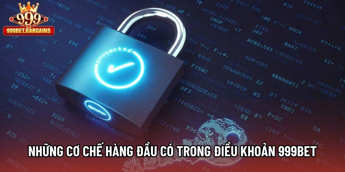 Những cơ chế hàng đầu có trong điều khoản 999bet
