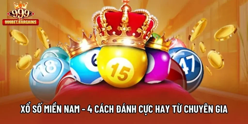 Xổ Số Miền Nam - 4 Cách Đánh Cực Hay Từ  Chuyên Gia