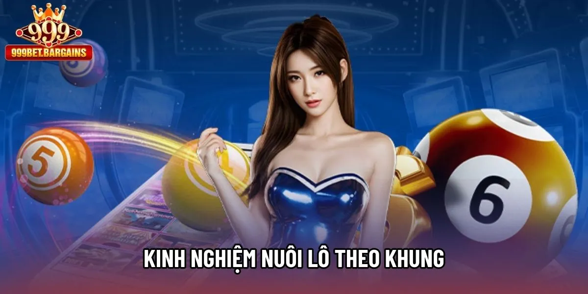 Kinh nghiệm nuôi lô theo khung